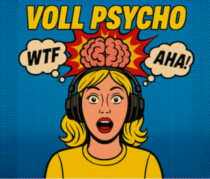 Podcast Voll Psycho